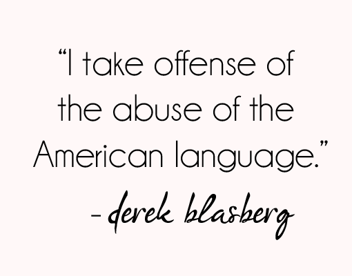 derek blasberg quote