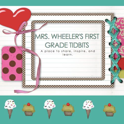Mrs. Wheeler's first grade tidbit